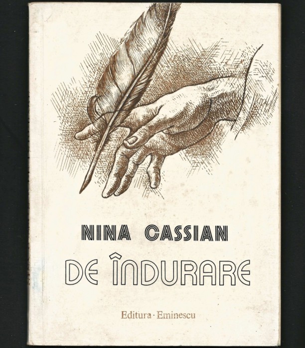 DE &Icirc;NDURARE - POEZII - NINA CASSIAN - EDITURA EMINESCU
