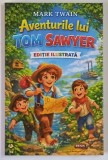 AVENTURILE LUI TOM SAWYER de MARK TWAIN *EDITURA REGIS