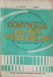 CONTROLUL CALITATII PRODUSELOR, MANUAL PENTRU SCOLI DE MAISTRI-D.F. LAZAROIU, I. ROMAN