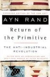 The Return of the Primitive: The Anti-Industrial Revolution