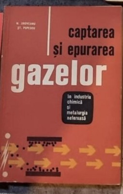 M. Jiroveanu, St. Popescu - Captarea si Epurarea Gazelor in Industria Chimica si Metalurgica Neferoasa foto