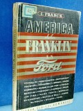 2250-I-Carte veche I.Frank-America-Biografii-De la Franklin la Ford.