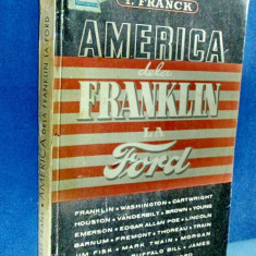 2250-I-Carte veche I.Frank-America-Biografii-De la Franklin la Ford.
