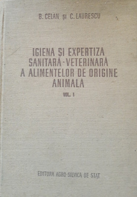 CELAN- IGIENA SI EXPERTIZA SANITARA VETERINARA A ALIMENTELOR DE ORIGINE ANIMALA foto