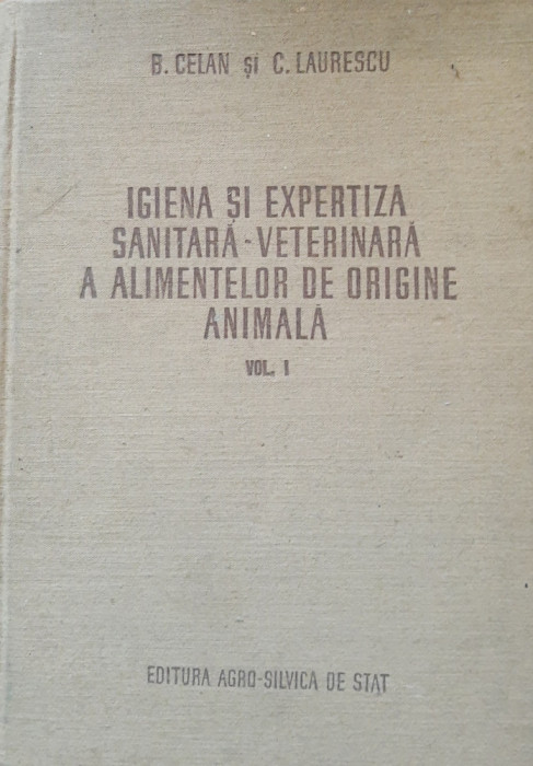 CELAN- IGIENA SI EXPERTIZA SANITARA VETERINARA A ALIMENTELOR DE ORIGINE ANIMALA