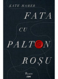 Fata cu palton rosu - Kate Hamer - Roman