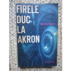 MANFRED KUNNE - FIRELE DUC LA AKRON