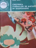 Cresterea viermilor de matase in gospodarie - Ioan Savu