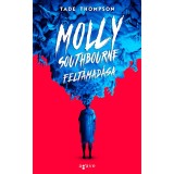 Molly Southbourne felt&aacute;mad&aacute;sa - Tade Thompson