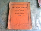 CATALOGUL GENERAL AL CARTILOR DE DREPT LEGISLATIE SI JURISPRUDENTA 1940