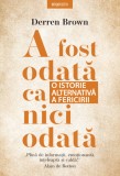 A fost o data ca niciodata | Derren Brown, Litera