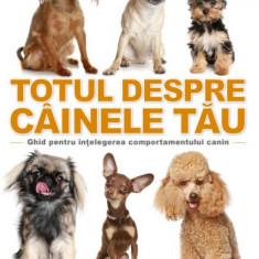 Totul despre câinele tău - Paperback brosat - David Alderton - Litera