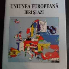 Uniunea Europeana Ieri Si Azi - Teodora Irinescu, Cristina Ionita ,545453