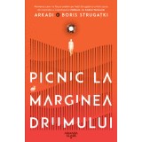 Picnic La Marginea Drumului Ed.2021, Arkadi Strugatki si Boris Strugatki - Editura Nemira