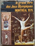Le Grand Livre des Jeux Olympiques Montreal 1976