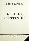 Atelier Continuu | Geta Bratescu