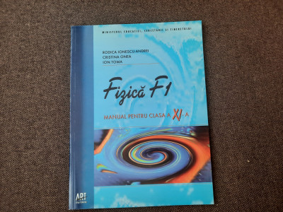 Rodica Ionescu Andrei - Fizica F1/F2. Manual pentru clasa a XI-a foto