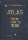 Atlas imuno-electro-foretic - Gheorghe Constantinescu, 1984