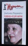 Ștefania Plopeanu - Vorbindu-vă prin semne (postf.: Octavian Soviany)