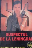 SUSPECTUL DE LA LENINGRAD GERARD DE VILLIERS SAS