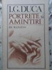 Portrete si Amintiri - I.G. Duca, Humanitas 1990, Carte Istorie, Autobiografie