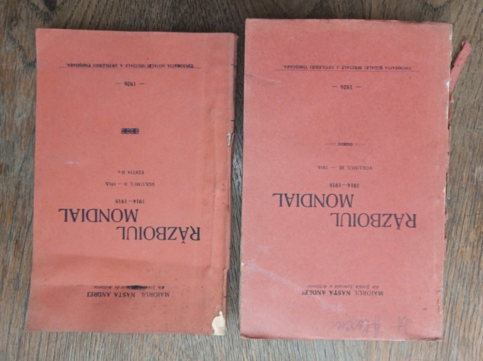 MAIOR ANDREI NASTA - RAZBOIUL MONDIAL 1914-1918, VOLUMELE II - II ***AN EDITARE- 1926