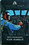 Plan Diabolic - Rodica Ojog-Brasoveanu, Editura Militara, Thriller, Colectia Sfinx, 1974, Politist, Romana
