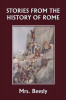 Stories from the History of Rome (Yesterday&#039;s Classics)