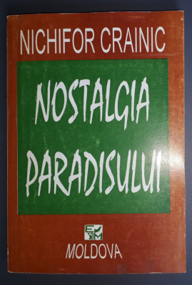 Nichifor Crainic&amp;nbsp;-&amp;nbsp;Nostalgia paradisului foto