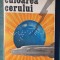 Culoarea Cerului, DORU DAVIDOVICI - Editura Militara, 1981, 238 pag