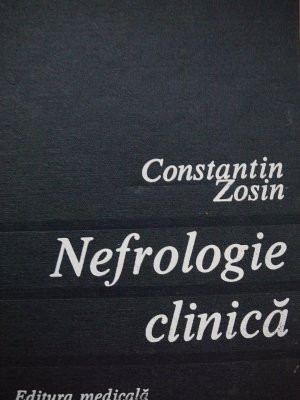 Nefrologie clinica - Constantin Zosin foto