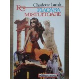 FLACARA MISTUITOARE-CHARLOTTE LAMB-167163
