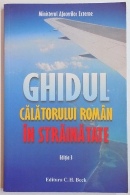GHIDUL CALATORULUI ROMAN IN STRAINATATE , EDITIA A 3 A , 2009 foto