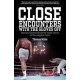 Close encounters with the gloves off
