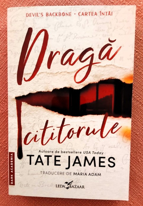 Draga cititorule. Seria Devil&#039;s Backbone, Cartea intai. Editura Leda Bazar, 2025 - Tate James
