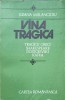 VINA TRAGICA. TRAGICII GRECI, SHAKESPEARE, DOSTOIEVSKI, KAFKA-ILEANA MALANCIOIU-263017