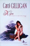 Carol Gilligan - Kyra