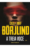 A treia voce - Cilla Borjlind, Rolf Borjlind, 2020
