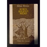 Mihai Beniuc - Aurul regelui Midas
