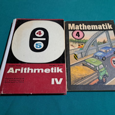 LOT 2 CĂRȚI MATEMATICĂ+ARITMETICĂ LIMBA GERMANA *CLASA A IV-A / 1973 *