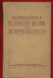 Carol Loncear &quot;Mobilizarea rezervelor interne ale intreprinderilor&quot; , 1954