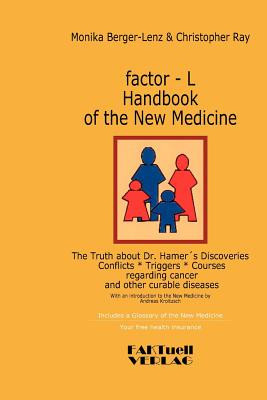 Factor-L Handbook of the New Medicine - The Truth about Dr. Hamer&amp;#039;s Discoveries foto