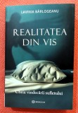 Realitatea din vis. Cheia vindecarii sufletului. Editura Bookzone, 2025 - Lavinia Barlogeanu