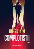 Complotistii - Kim Un-Su - Paralela 45