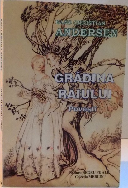 GRADINA RAIULUI , POVESTI , 1999 GRADINA RAIULUI , POVESTI , 1999
