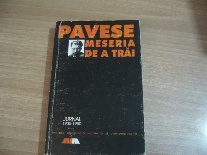 Cesare Pavese - Meseria de a trai.Jurnal 1935-1950