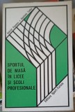 SPORTUL DE MASA IN LICEE SI SCOLI PROFESIONALE-G. POPESCU, S. TODEA-225919