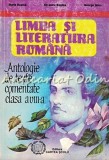 Limba Si Literatura Romana. Antologie De Texte Comentate VIII - Maria Boatca