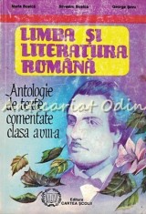 Limba Si Literatura Romana. Antologie De Texte Comentate VIII - Maria Boatca