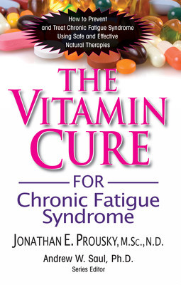 The Vitamin Cure for Chronic Fatigue Syndrome: How to Prevent and Treat Chronic Fatigue Syndrome Using Safe and Effective Natural Therapies foto